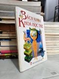  Bách khoa khoa học trẻ - Thục Anh (biên dịch) 