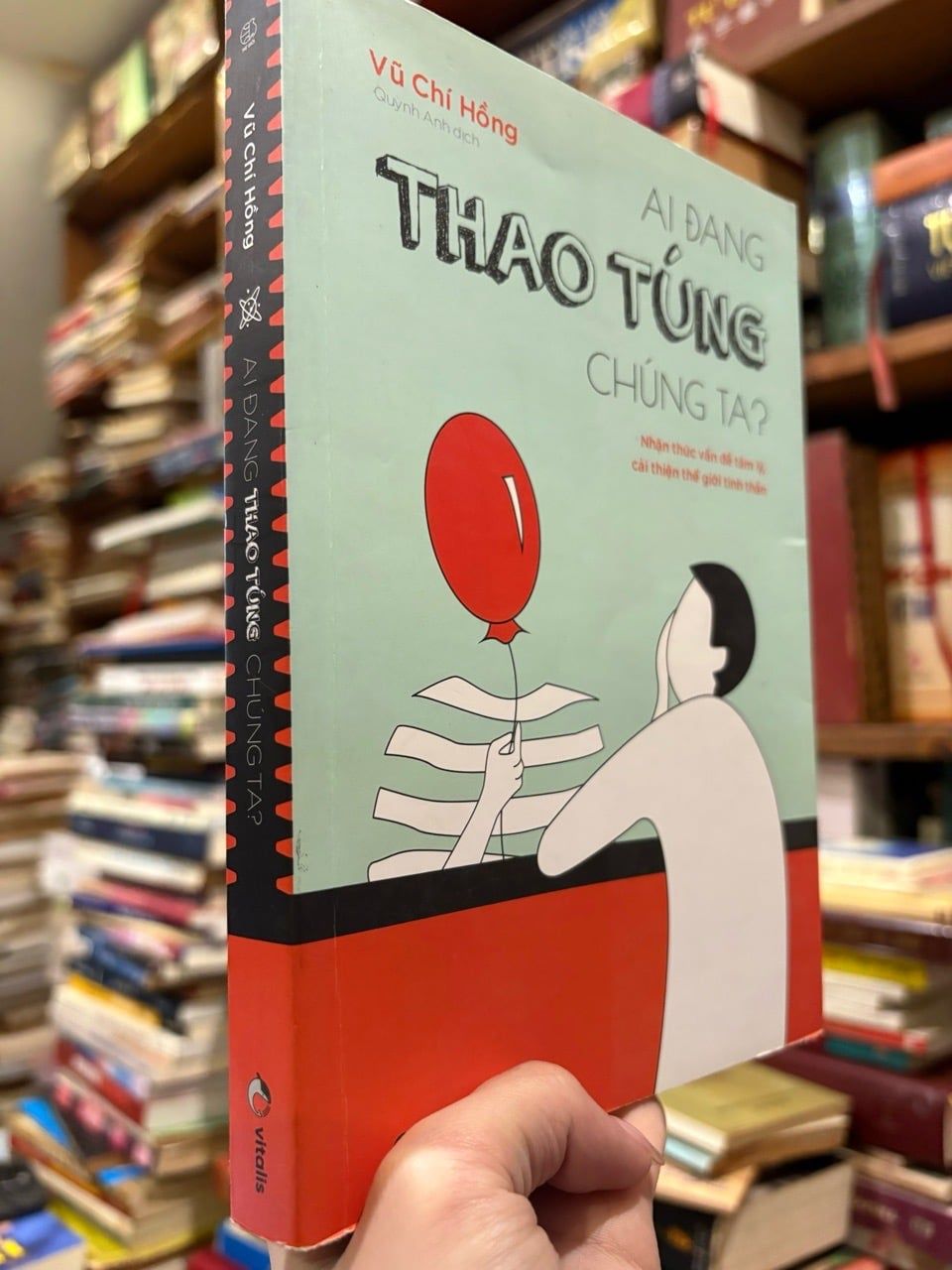  Ai đang thao túng chúng ta ? - Vũ Chí Hồng 