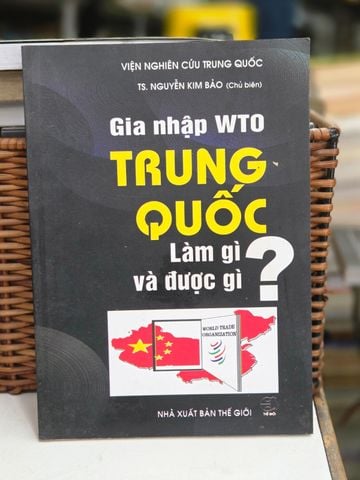  Gia Nhập Wto Trung Quốc: Làm Gì Và Được Gì? – Nguyễn Kim Bảo 