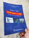  Thực Tập Hoá Sinh Y Học - Chủ Biên: PGS.TS.BS Lê Xuân Trường 
