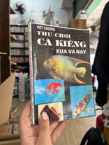 Thú Chơi Cá Kiểng Xưa và Nay - Việt Chương