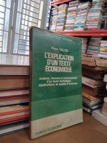  L'Explication D'Un Texte Économique - Pierre Salles 