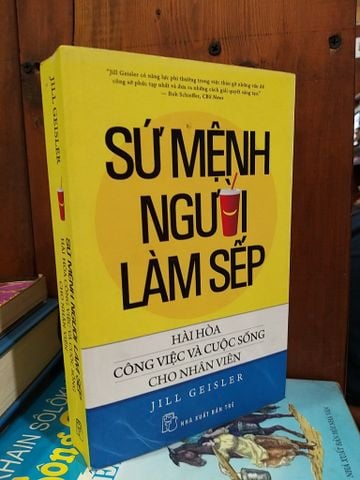 Sứ Mệnh Người Làm Sếp - Jill Geisler