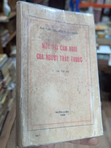  Một Vài Cảm Nghĩ Cuả Người Thầy Thuốc - Anh Tuấn Nguyễn Tuấn Phát 