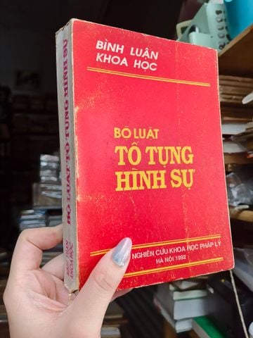 Bình Luận Khoa Học: Bộ Luật Tố Tụng Hình Sự (Xét Xử Sơ Thẩm, Phúc Thẩm, Giám Đốc Thẩm và Tái Thẩm)