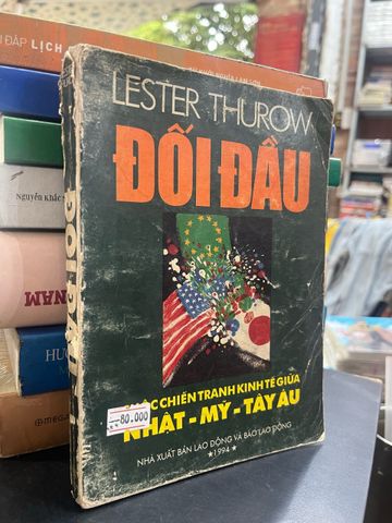  Đối Đầu - Lester Thurow 