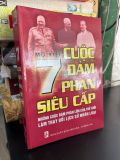  7 cuộc đàm phán siêu cấp - Mộ Kiệt 