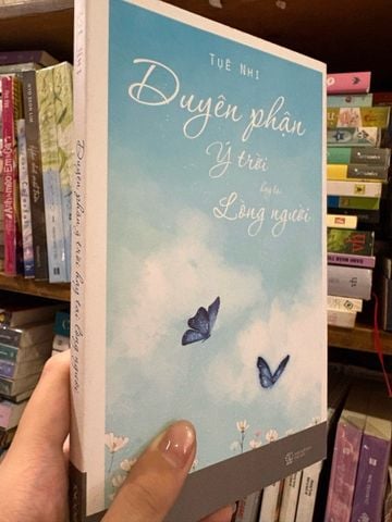  Duyên phận ý trời hay tại lòng người - Tuệ Nhi 