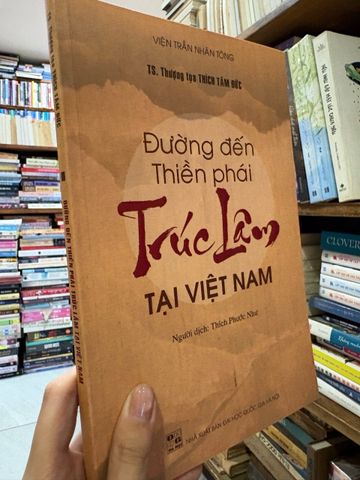 Đường Đến Thiền Phái Trúc Lâm Tại Việt Nam - Ts. Thượng Toạ Thích Tâm Đức