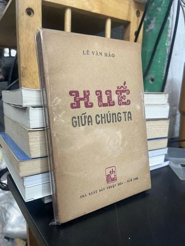  Huế Giữa Chúng Ta - Lê Văn Hảo 