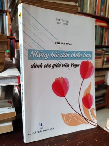  Những bài dẫn thiền hay dành cho giáo viên Yoga - Phan Thị Nga 