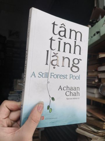  Tâm tĩnh lặng -  Achaan Chah 