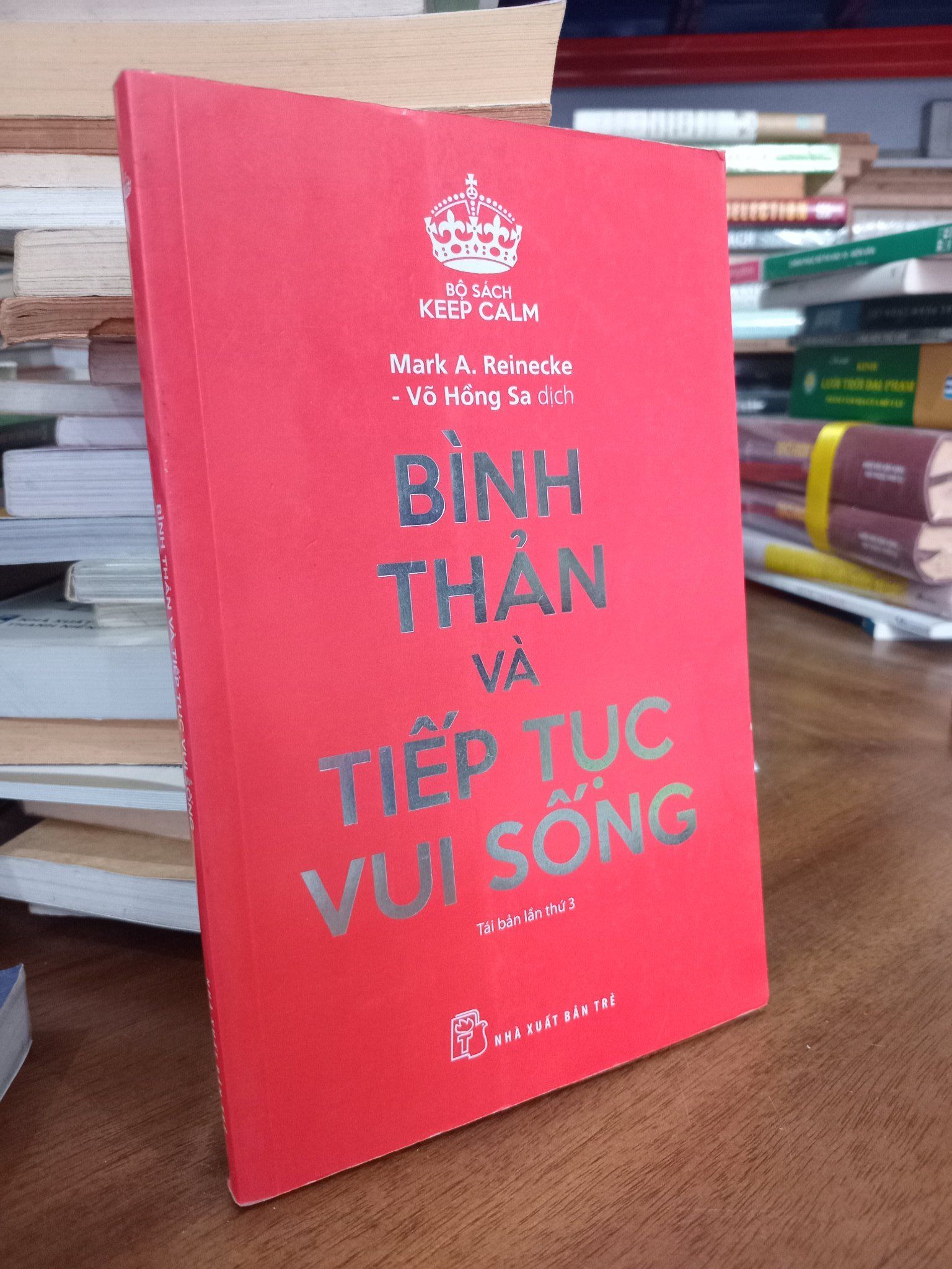  Bình thản và tiếp tục vui sống - Mark A. Reinecke 