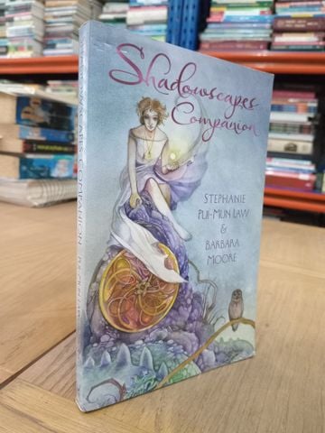 Shadowscapes Companion - Stephanie Pui-mun Law & Barbara Moore