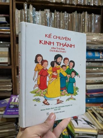  Kể chuyện kinh thánh cho trẻ em ( từ 6 đến 9 tuổi ) 