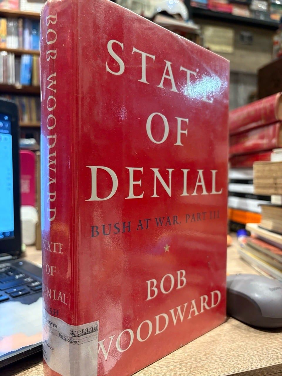 State of denial Bush at war , part III - Bob Woodward 