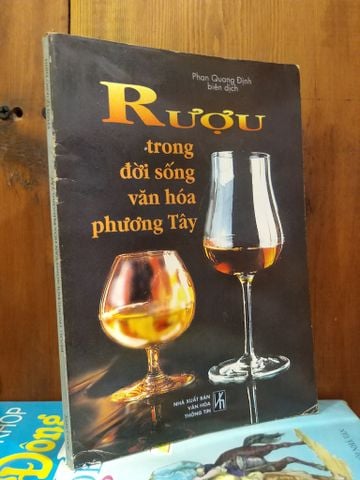 Rượu trong Đời Sống Văn Hóa Phương Tây - Phan Quang Định