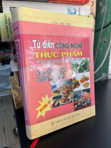 Từ điển công nghệ thực phẩm - Cung Kim Tiến
