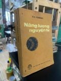  Năng Lượng Nguyên Tử - K.A. Gladkov 