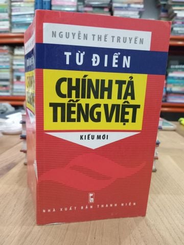  Từ điển chính tả tiếng Việt - Nguyễn Thế Truyền 