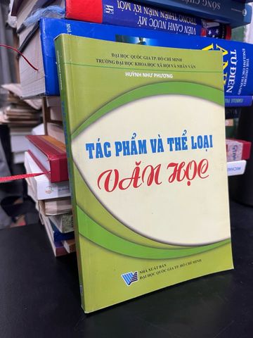  Tác phẩm và thể loại văn học - Huỳnh Như Phương 