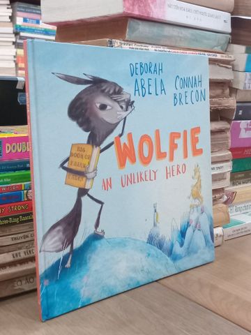  Wolfie: An Unlikely Hero - Deborah Abela, Connah Brecon 
