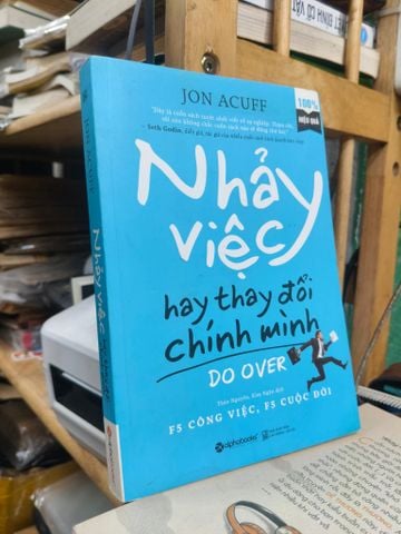 Nhảy Việc Hay Thay Đổi Chính Mình - Jon Acuff