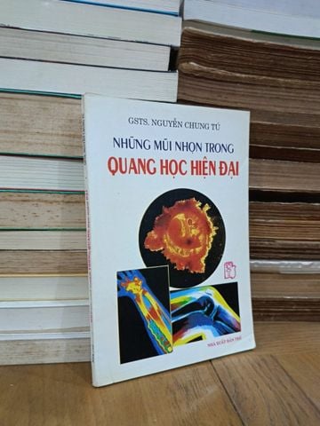  Những mũi nhọn trong quang học hiện đại - GS.TS. Nguyễn Chung Tú 