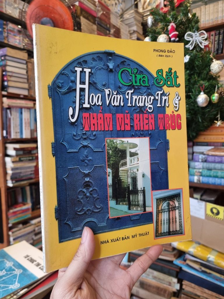  Cửa Sắt Hoa Văn Trang Trí & Thẩm Mỹ Kiến Trúc - Phong Bảo Biên Dịch 