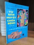  Tự bấm huyệt chữa bệnh - Bác sĩ Roger Dalet 