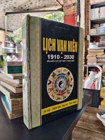  Lịch vạn niên 1910-2030: đối chiếu lịch Việt Nam và Trung Quốc 