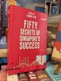  Fifty Secrets of Singapore's Success - Tommy Koh 