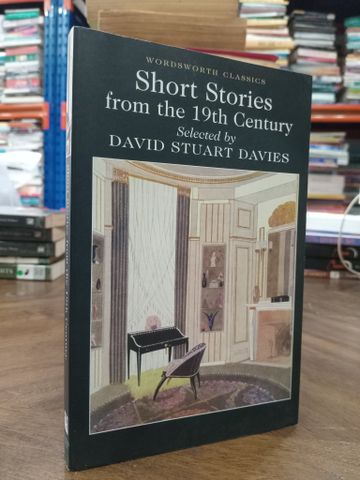  Short stories from the 19th century - David Stuart Davies selected 