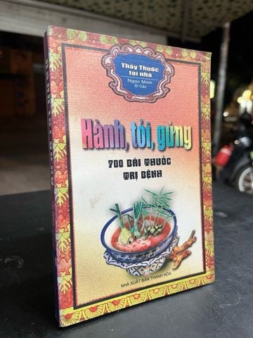 Hành, tỏi, gừng 700 bài thuốc trị bệnh - Ngọc Minh sĩ cảo