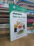  Thuốc y học cổ truyền - TS. Hứa Hoàng Oanh, TS. Nguyễn Thành Triết (chủ biên) 