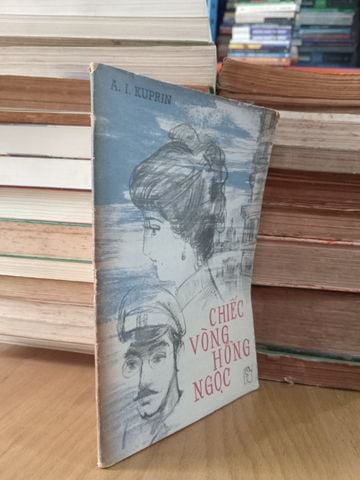  Chiếc Vòng Hồng Ngọc - A. I. Kuprin 