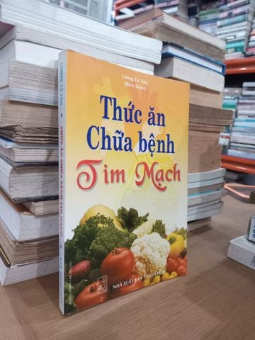  Thức Ăn Chữa Bệnh Tim Mạch - Lương Tú Vân 