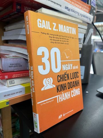 30 Ngày Giải Mã Chiến Lược Kinh Doanh Thành Công - Gail Z. Martin