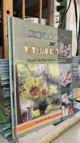  Kỹ thuật làm đồ chơi từ vật liệu khô - Thục Nữ 
