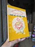  Tây Phương Du Ký Tam Thánh Tây Phương Trở Về Từ Cõi Sáng 
