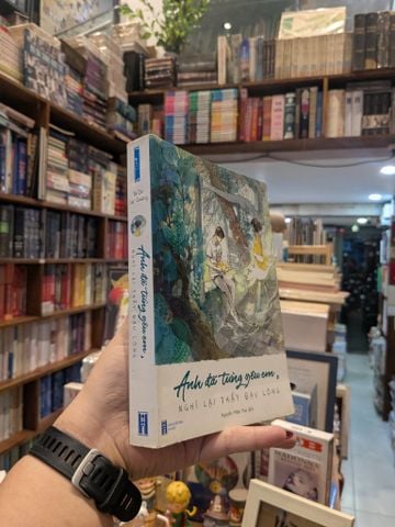  Anh Đã Từng Yêu Em, Nghĩ Lại Thấy Đau Lòng - Tự Do Cực Quang 