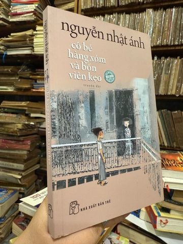 Cô Bé Hàng Xóm và Bốn Viên Kẹo - Nguyễn Nhật Ánh