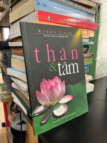  Thân và tâm - Ajahn Chah 