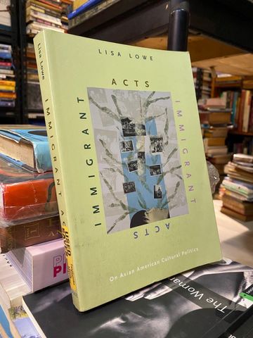 Immigrant Acts - Lisa Lowe