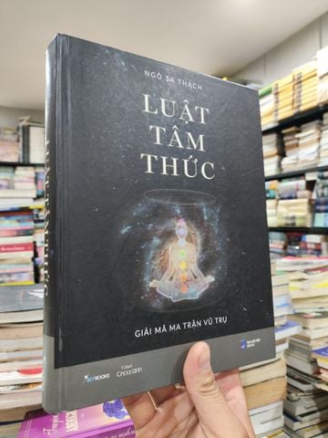 LUẬT TÂM THỨC: Giải mã ma trận vũ trụ - NGÔ SA THẠCH