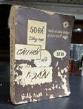  50 Đề Tổng Hợp Câu Hỏi và Toán 12b - Đặng Văn Định & Đinh Đức Mậu 