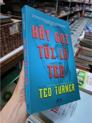  Hãy Gọi Tôi Là Ted - Ted Turner 