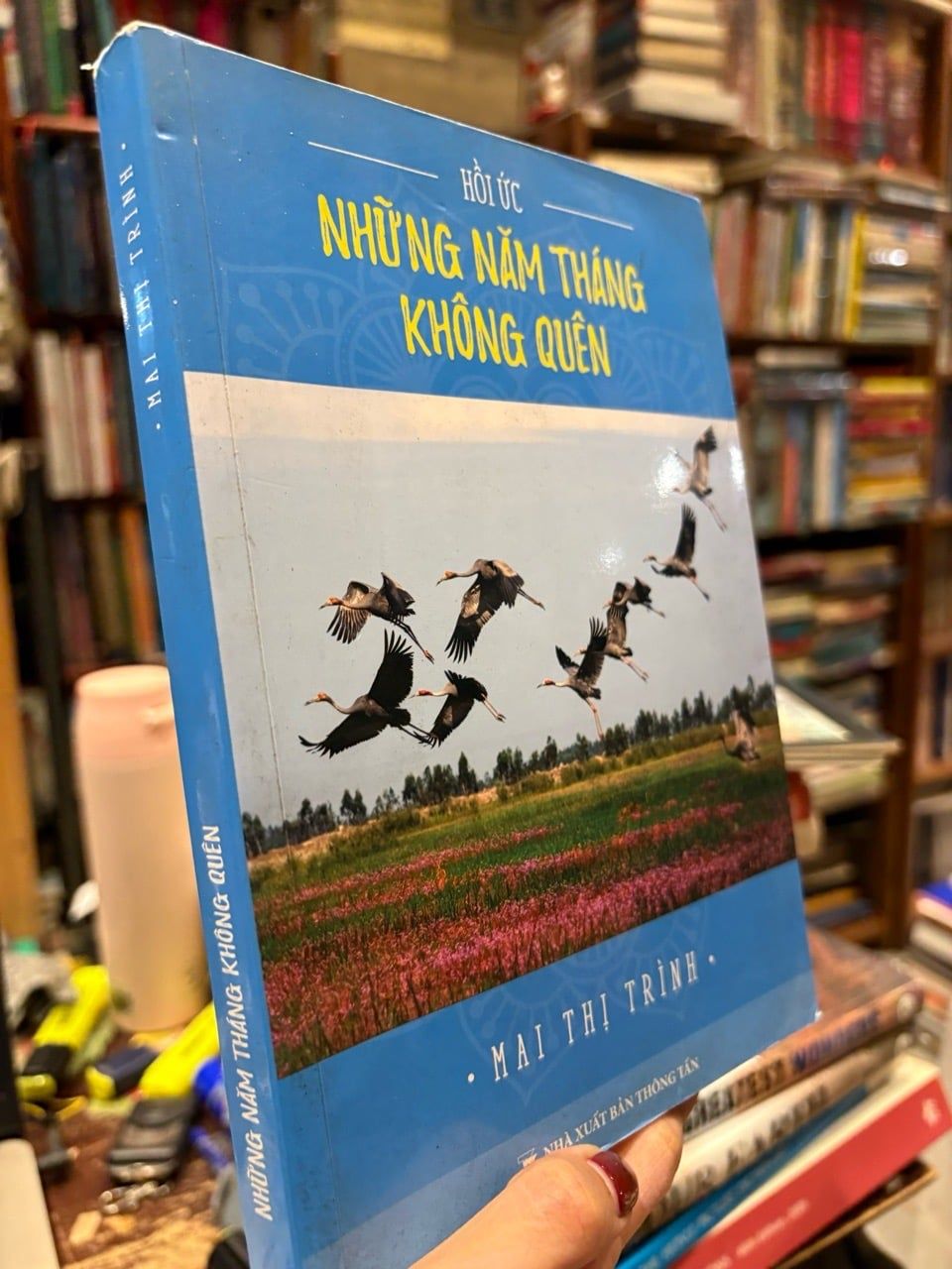  Hồi ức những năm tháng không quên - Mai Thị Trình 