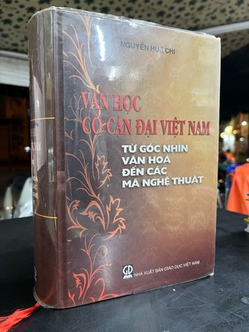  Văn học cổ cận đại Việt Nam từ góc nhìn văn hoá đến các mã nghệ thuật - Nguyễn Huệ Chi 