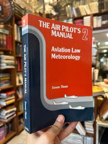  The Air Pilot'S Manual 2 Aviation Law Meteorology – Trevor Thom 